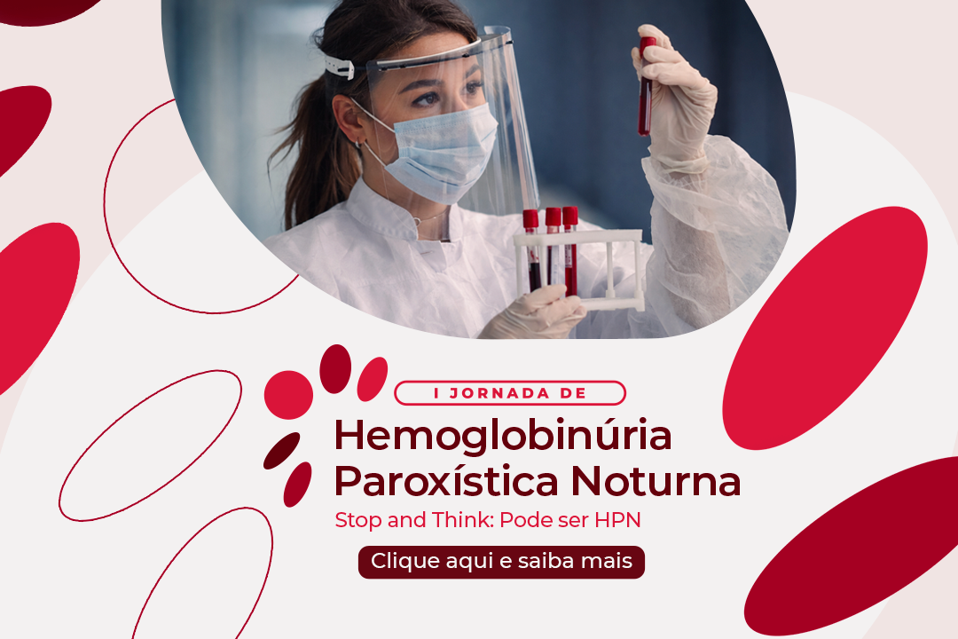 Evento inédito capacita médicos para diagnóstico precoce de hemoglobinúria paroxística noturna