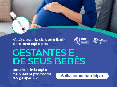 CIP inicia estudo clínico para a proteção de gestantes e bebês